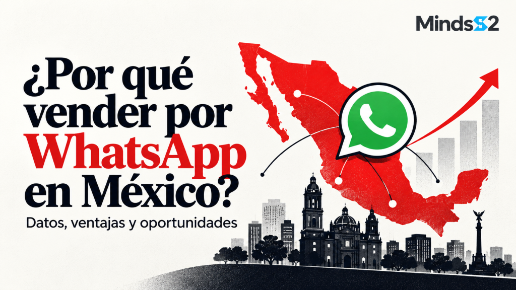 ¿Por qué vender por WhatsApp en México? Datos, ventajas y oportunidades para tu empresa