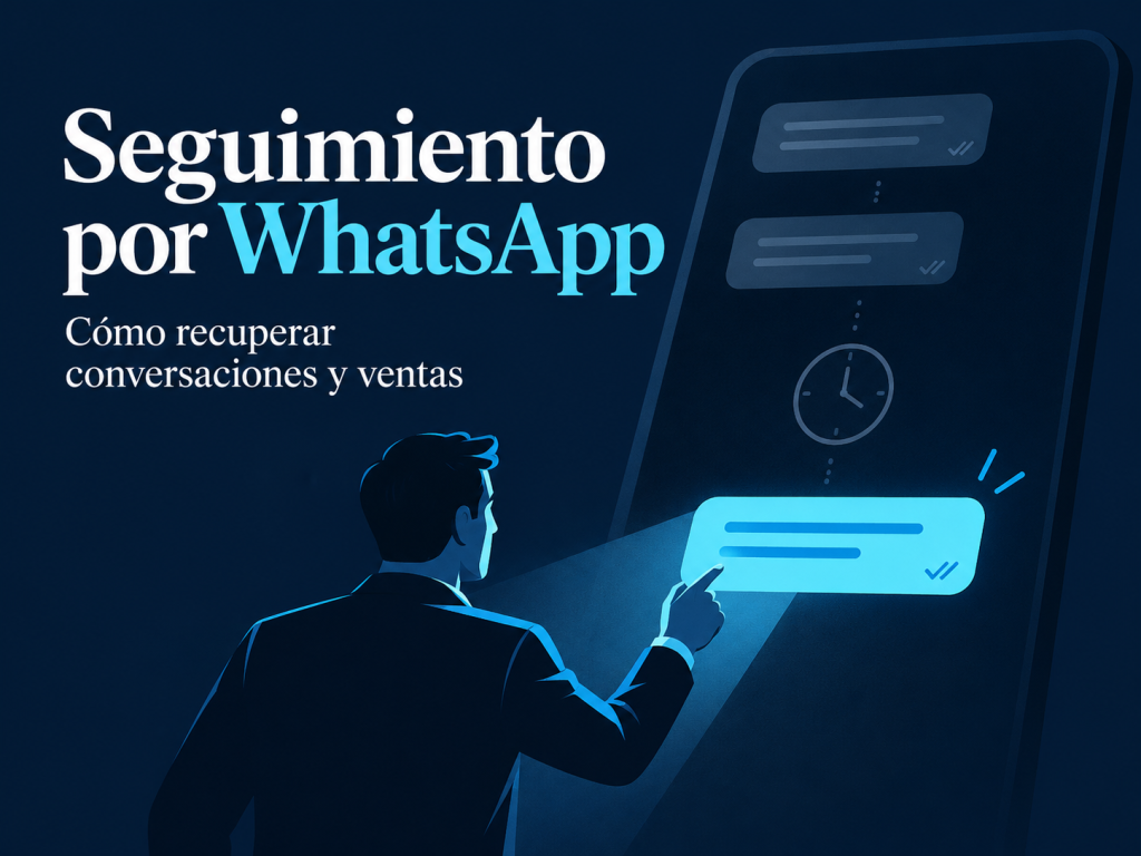 Seguimiento por WhatsApp_ conversaciones reactivadas